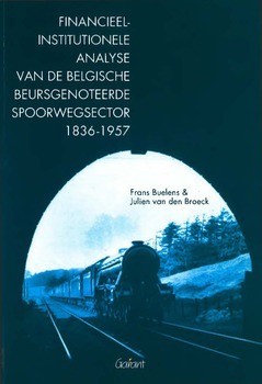Financieel-institutionele analyse van de Belgische beursgenoteerde spoorwegsector 1836-1957